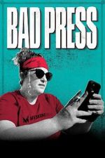 Watch Bad Press FMoviesFree