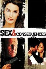 Watch Sex and Consequences FMoviesFree