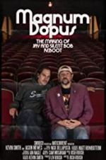 Watch Magnum Dopus: The Making of Jay and Silent Bob Reboot FMoviesFree
