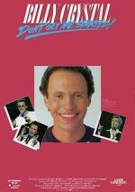 Watch Billy Crystal: Don\'t Get Me Started - The Billy Crystal Special FMoviesFree