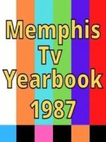 Watch 1987 Best of Memphis TV Yearbook Volume 4 FMoviesFree