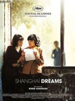 Watch Shanghai Dreams FMoviesFree