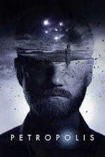 Watch Petropolis FMoviesFree