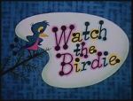 Watch Watch the Birdie (Short 1958) FMoviesFree