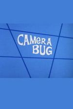 Watch Camera Bug FMoviesFree