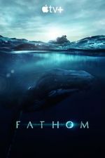 Watch Fathom FMoviesFree