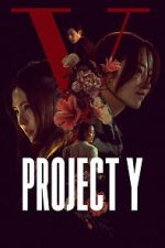 Watch Project Y FMoviesFree