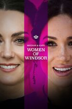 Watch Meghan & Kate: Women of Windsor FMoviesFree