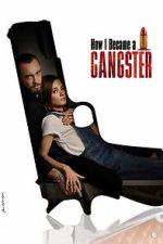 Watch How I Became a Gangster FMoviesFree