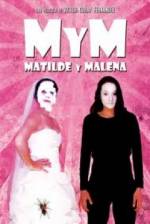 Watch M y M: Matilde y Malena FMoviesFree