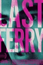 Watch Last Ferry FMoviesFree