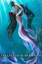 Watch The Legend of Mermaid 2 FMoviesFree