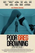 Watch Poor Greg Drowning FMoviesFree