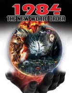 Watch 1984: The New World Order FMoviesFree