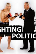 Watch Fighting Politics FMoviesFree