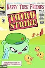 Watch Happy Tree Friends, Volume 3: Third Strike FMoviesFree
