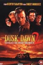 Watch From Dusk Till Dawn 2: Texas Blood Money FMoviesFree