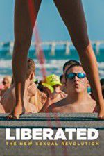 Watch Liberated: The New Sexual Revolution FMoviesFree