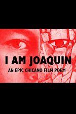 Watch I Am Joaquin FMoviesFree