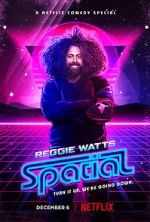 Watch Reggie Watts: Spatial FMoviesFree