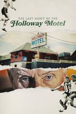 Watch The Last Guest of the Holloway Motel FMoviesFree