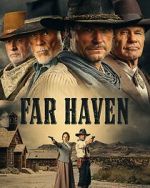 Watch Far Haven FMoviesFree