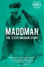 Watch Maddman: The Steve Madden Story FMoviesFree