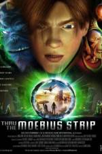 Watch Thru the Moebius Strip FMoviesFree