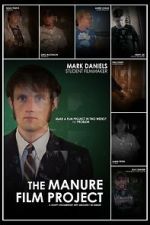 Watch The Manure Film Project: A Crappy Documentary with Absolutely No Budget FMoviesFree