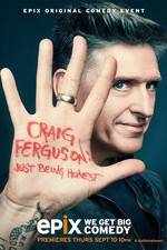 Watch Craig Ferguson: Just Being Honest FMoviesFree
