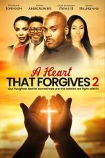 Watch A Heart That Forgives 2: The Battle Within FMoviesFree