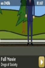 Watch Dregs of Society FMoviesFree