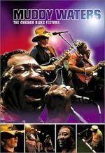 Watch Muddy Waters at Chicagofest FMoviesFree