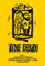 Watch Tone Death FMoviesFree