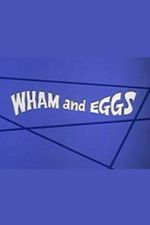 Watch Wham and Eggs FMoviesFree