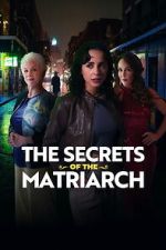 Watch The Secrets of the Matriarch FMoviesFree
