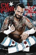 Watch WWE: CM Punk - Best in the World FMoviesFree