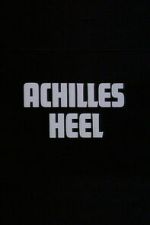 Watch Achilles Heel FMoviesFree