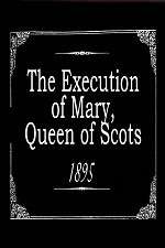Watch The Execution of Mary, Queen of Scots FMoviesFree