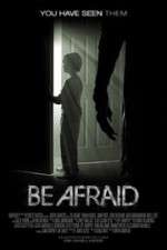 Watch Be Afraid FMoviesFree