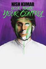 Watch Nish Kumar: Your Power, Your Control FMoviesFree
