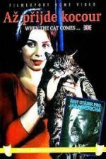 Watch Az prijde kocour (When the Cat Comes) FMoviesFree