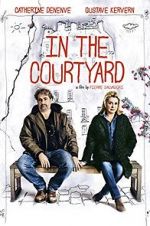 Watch In the Courtyard FMoviesFree