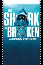 Watch The Shark Is Broken FMoviesFree