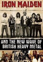 Watch Iron Maiden and the New Wave of British Heavy Metal FMoviesFree