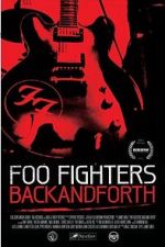 Watch Foo Fighters: Back and Forth FMoviesFree