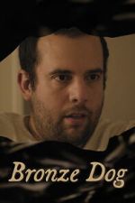 Watch Bronze Dog FMoviesFree