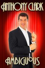 Watch Anthony Clark: Ambiguous FMoviesFree