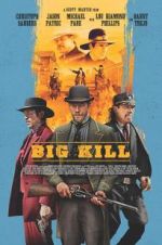 Watch Big Kill FMoviesFree