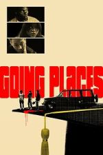 Watch Going Places FMoviesFree